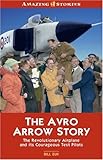 Storms Of Controversy The Secret Avro Arrow Files