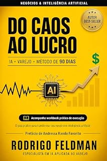 Livro Caos ao Lucro: Como Transformar Seu Varejo em Uma Máquina Inteligente com IA em 90 Dias