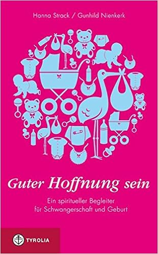 Guter Hoffnung Sein Ein Spiritueller Begleiter Fur Schwangerschaft Und Geburt Amazon De Strack Hanna Nienkerk Gunhild Bucher