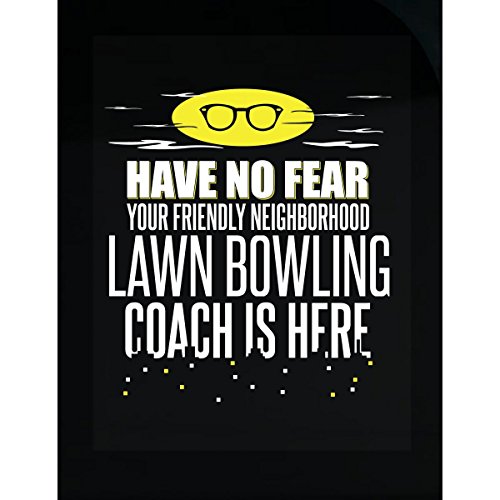My Family Tee Have No Fear Lawn Bowling Coach Is Here Gift From Students - Sticker