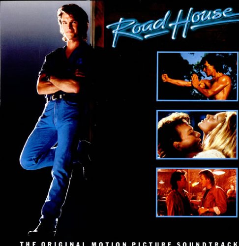 Bob Seger - Road House: The Original Motion Picture Sountrack - Zortam Music