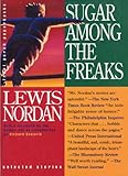 Sugar Among the Freaks (Front Porch Paperbacks)