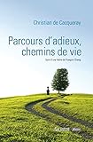 Parcours d'adieux, chemins de vie by