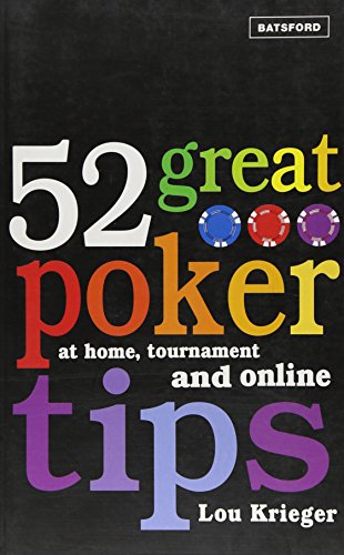 [B.e.s.t] 52 Great Poker Tips: At Home, Tournament and Online<br />P.D.F