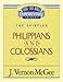 Thru the Bible Vol. 48: The Epistles (Philippians/Colossians) by J. Vernon McGee