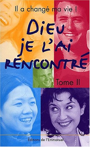 Dieu, je l'ai rencontré