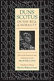 Duns Scotus on the Will and Morality