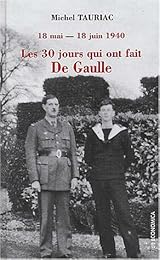 Les  30 jours qui ont fait de Gaulle