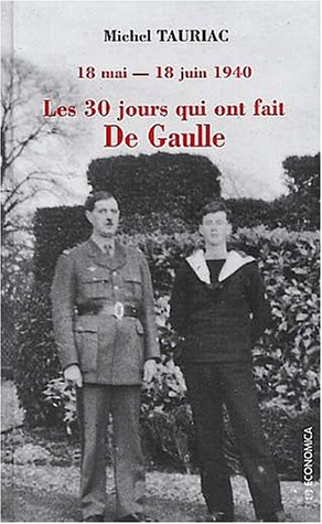 Les  30 jours qui ont fait de Gaulle