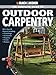Black & Decker The Complete Guide to Outdoor Carpentry: More than 40 Projects Including: Furnishings * Fences * Accessories * Pergolas * Planters * More (Black & Decker Complete Guide)