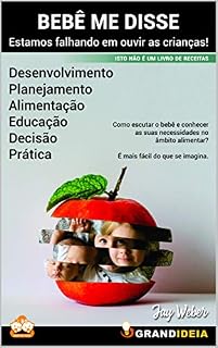 Livro BEBÊ ME DISSE: Estamos falhando em ouvir as crianças!