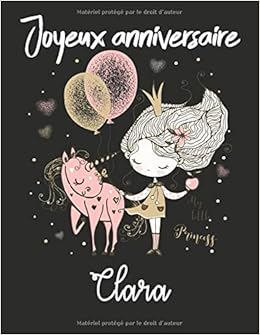 Amazon In Buy Joyeux Anniversaire Clara Cahier De Dessins Carnet De Croquis Personnalise Format Extra Large 1 Pages A Remplir De Croquis Cadeau Unique D Anniversaire Pour Filles Book