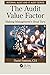 The Audit Value Factor (Internal Audit and IT Audit) by Daniel Samson