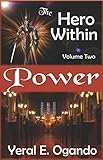 Power: The Hero Within by Yeral E. Ogando