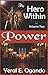 Power: The Hero Within by Yeral E. Ogando