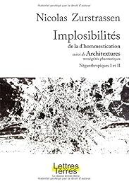 Implosibilités de la d'hommestication