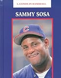 Sammy Sosa (Latinos in Baseball) by 