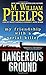 Dangerous Ground: My Friendship with a Serial Killer