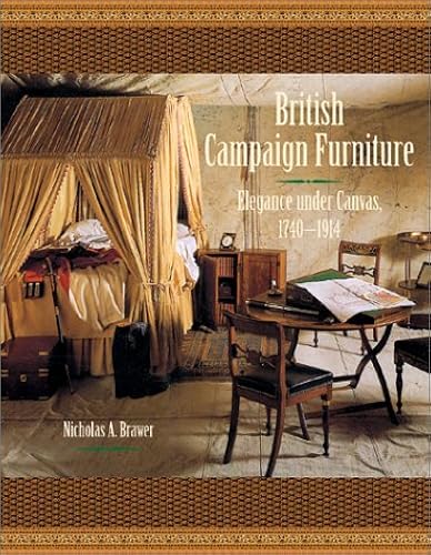 Download British Campaign Furniture: Elegance Under Canvas, 1740-1914 PDF