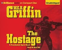 The Hostage: A Presidential Agent Novel (Presidential Agent Series) The Hostage: A Presidential Agent Novel (Presidential Agent Series)