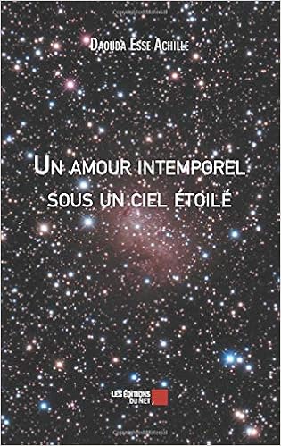 Amazonfr Un Amour Intemporel Sous Un Ciel étoilé Daouda