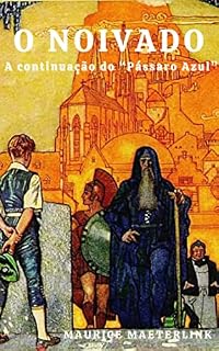 Livro O Noivado : A continuação do “Pássaro Azul”