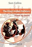 The King's Indian Defence: Move by Move (Everyman Chess) by Sam Collins