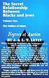 By Historical Research Department of the Nation of Islam - The Secret Relationship Between Blacks and Jews (9/16/91)
