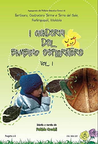 Il quaderno del bambino esploratore, vol 1 (I Quaderni) (Italian Edition)