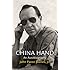 China Hand: An Autobiography (Haney Foundation Series)