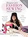 Designer Joi's Fashion Sewing Workshop: Practical Skills for Stylish Garment Design