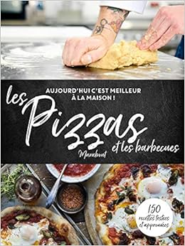 C'est meilleur à la maison : Les pizzas et les barbecues C'est meilleur à la maison : Les pizzas et les barbecues
