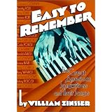Easy to Remember: The Great American Songwriters and Their Songs for Broadway Shows and Hollywood Musicals