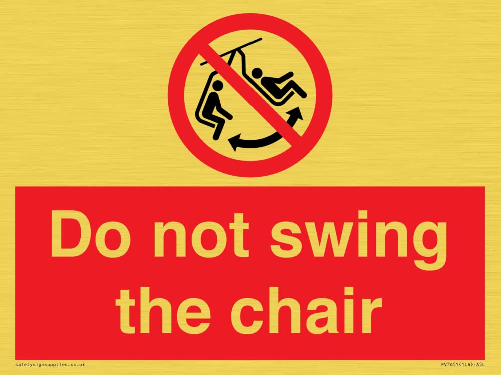 Do not swing the chair Sign - 200x150mm - A5L