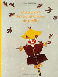 Le  secret des bonshommes de paille