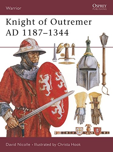 Knight of Outremer AD 1187-1344 (Warrior) by David Nicolle