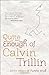 Quite Enough of Calvin Trillin: Forty Years of Funny Stuff - Book by Calvin Trillin