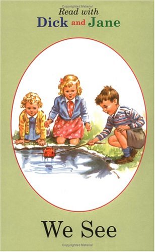 We See (GB) (Dick and Jane)