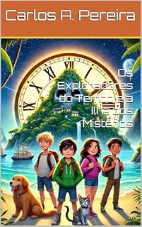 Livro Os Exploradores do Tempo e a Ilha dos Mistérios