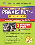 The Best Teachers' Test Preparation for the Praxis Plt Test Grades K-6 (Teacher Certification Exams)