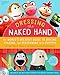 Dressing the Naked Hand: The World's Greatest Guide to Making, Staging, and Performing with Puppets (Book and DVD)