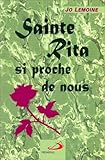 Sainte Rita, si proche de nous by 