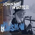 Johnny Winter I Smell Smoke