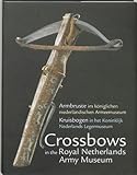 Crossbows in the Royal Netherlands Army Museum