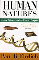 Human Natures: Genes, Cultures, and the Human Prospect