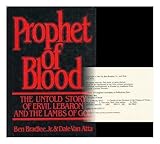 Prophet of Blood: The Untold Story of Ervil Lebaron and the Lambs of God