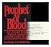 Prophet of Blood: The Untold Story of Ervil Lebaron and the Lambs of God