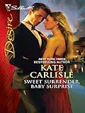 Sweet Surrender, Baby Surprise (Silhouette Desire)