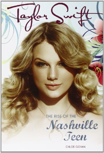 Taylor Swift:  The rise of the Nashville teen