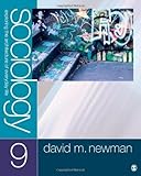 Sociology: Exploring the Architecture of Everyday Life 9th (ninth) Edition by Newman, David M. published by SAGE Publications, Inc (2011)